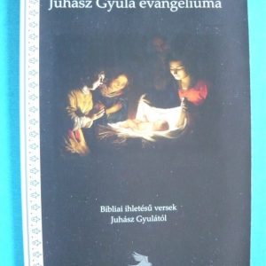Juhász Gyula evangéliuma