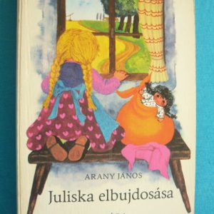 Juliska elbujdosása