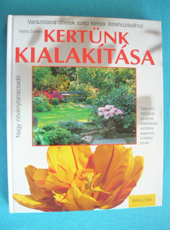 Kertünk kialakítása 1 Kertünk kialakítása