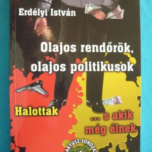 Olajos rendőrök, olajos politikusok