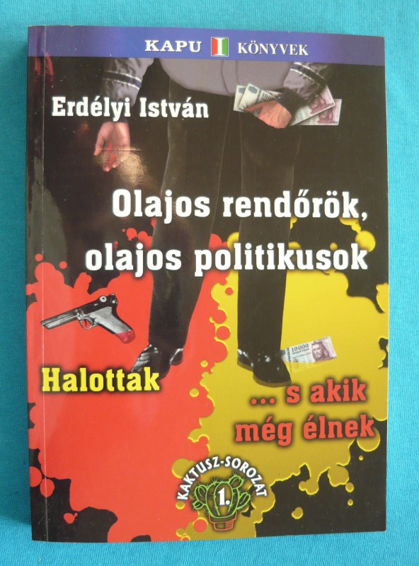 Olajos rendőrök, olajos politikusok Olajos rendőrök, olajos politikusok