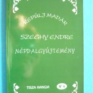 Repülj madár – Népdalgyűjtemény