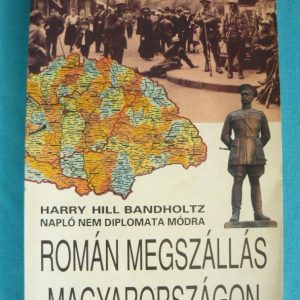 Román megszállás Magyarországon – Napló nem diplomata módra