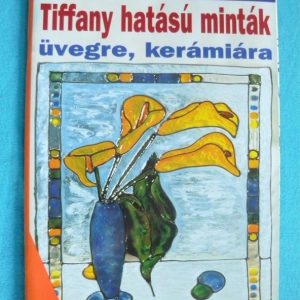 Tiffany hatású minták üvegre, kerámiára