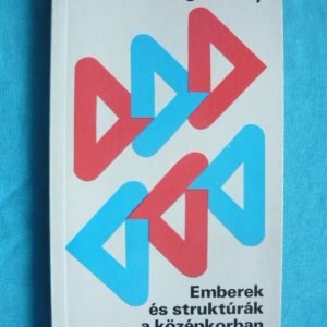 Emberek és struktúrák a középkorban