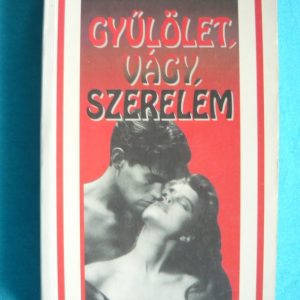 Gyűlölet, vágy, szerelem