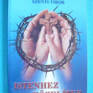 Istenhez közelítve