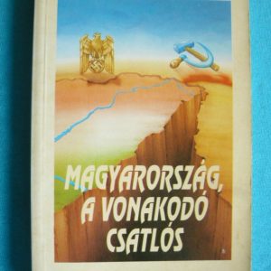 Magyarország, a vonakodó csatlós
