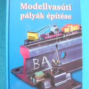Modellvasúti pályák építése