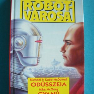 Odüsszeia / Gyanú (Isaac Asimov robotvárosa 1-2.)