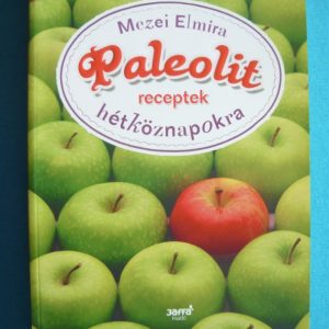 Paleolit receptek hétköznapokra