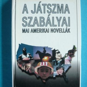 A játszma szabályai – Mai amerikai novellák