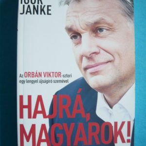 Hajrá, magyarok! – Az Orbán Viktor-sztori egy lengyel újságíró szemével