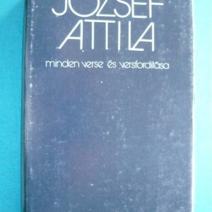József Attila minden verse és versfordítása