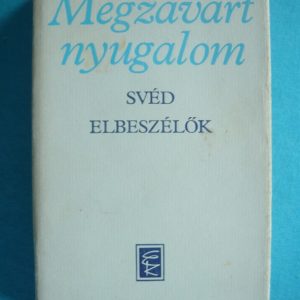 Megzavart nyugalom – Svéd elbeszélők