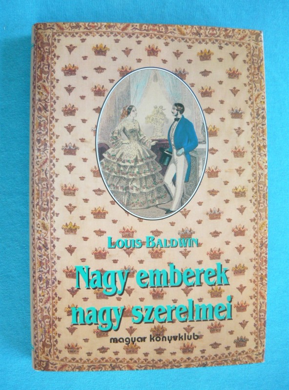 Nagy emberek nagy szerelmei Nagy emberek nagy szerelmei