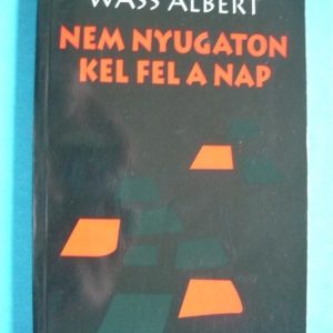 Nem nyugaton kel fel a Nap