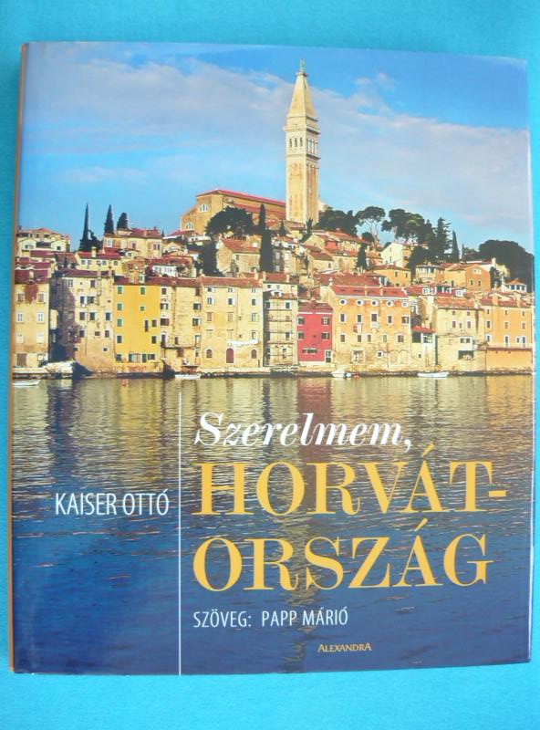 Szerelmem, Horvátország 1 Szerelmem, Horvátország