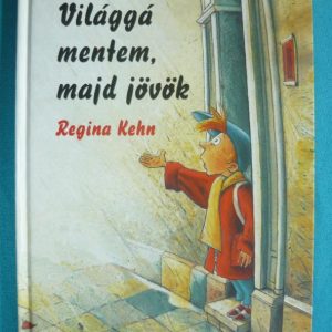 Világgá mentem, majd jövök