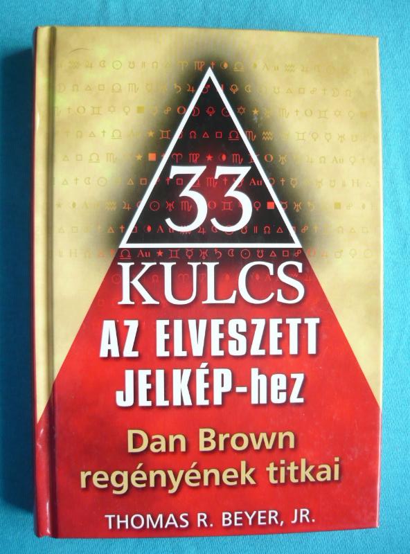 33 kulcs az elveszett jelkép-hez 33 kulcs Az elveszett jelkép-hez