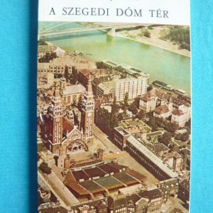 A szegedi Dóm tér