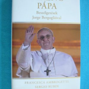 Ferenc pápa – Beszélgetések Jorge Bergoglióval