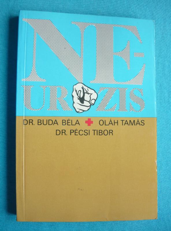 Neurózis Neurózis