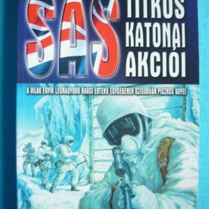 A SAS titkos katonai akciói