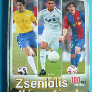 Zseniális világsztárok – 100 híres futballista