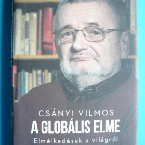 A globális elme – Elmélkedések a világról
