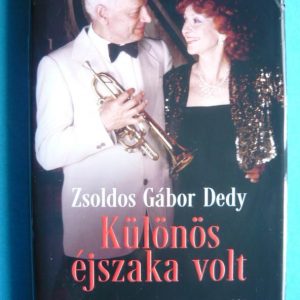Különös éjszaka volt – Zsoldos Imre és Sárosi Katalin emlékére