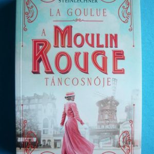 A Moulin Rouge táncosnője