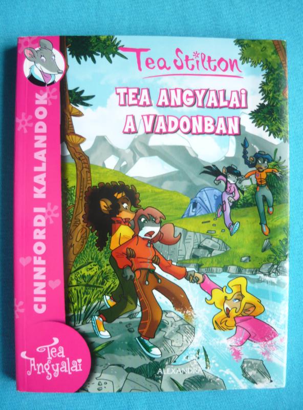 Tea angyalai a vadonban 1 Tea Stilton – Tea angyalai a vadonban