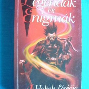 A Holtak Légiója – Legendák és Enigmák 1.