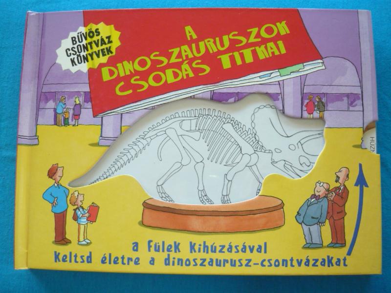 A dinoszauruszok csodás titkai 1 A dinoszauruszok csodás titkai