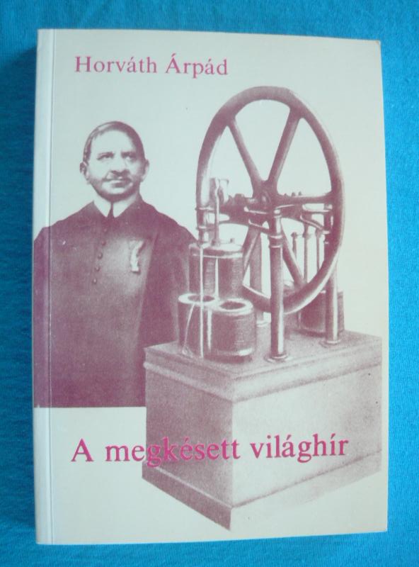 A megkésett világhír A megkésett világhír