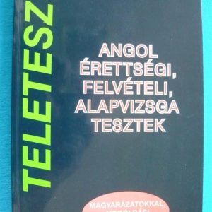 Angol érettségi, felvételi, alapvizsga tesztek