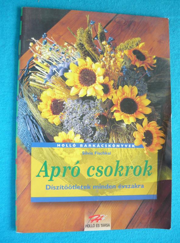 Apró csokrok 1 Apró csokrok – Díszítőötletek minden évszakra