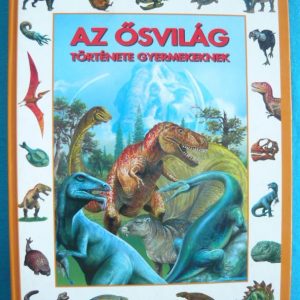 Az ősvilág története gyermekeknek