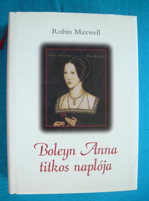 Boleyn Anna titkos naplója Boleyn Anna titkos naplója