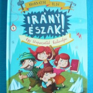 Irány észak! – Egy törpecsalád kalandjai