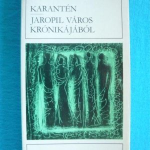 Karantén / Jaropil város krónikájából