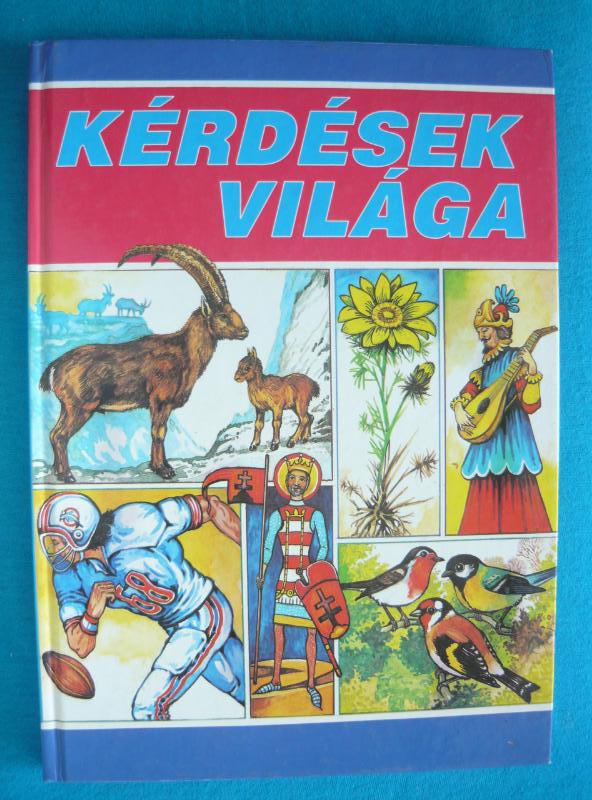 Kérdések világa 1 Kérdések világa