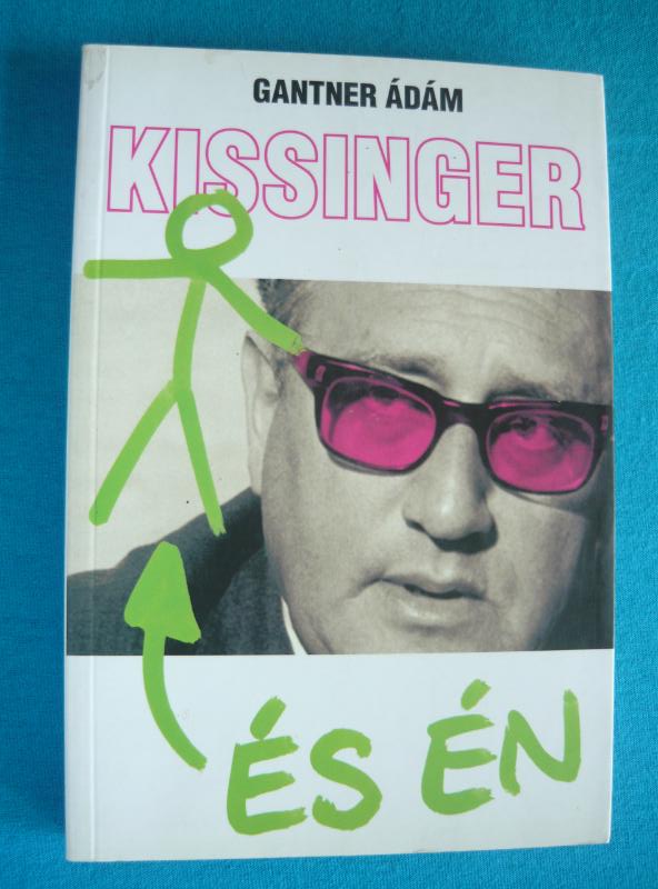 Kissinger és én Kissinger és én