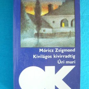 Kivilágos kivirradtig / Úri muri