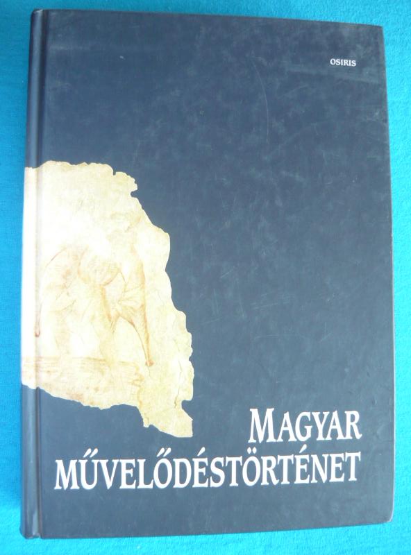 Magyar művelődéstörténet 1 Magyar művelődéstörténet
