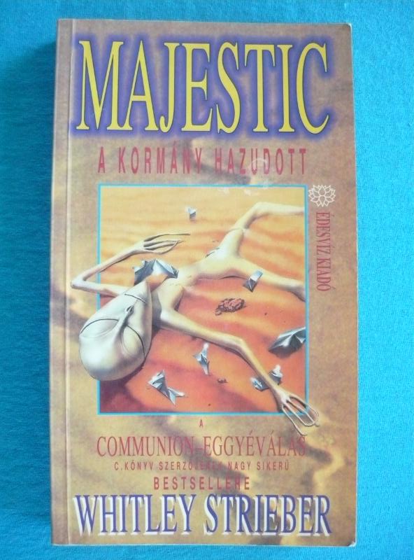 Majestic Majestic – A kormány hazudott