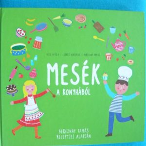Mesék a konyhából