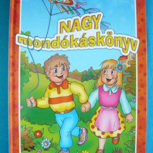 Nagy mondókáskönyv – Versikék, dalok, találós kérdések