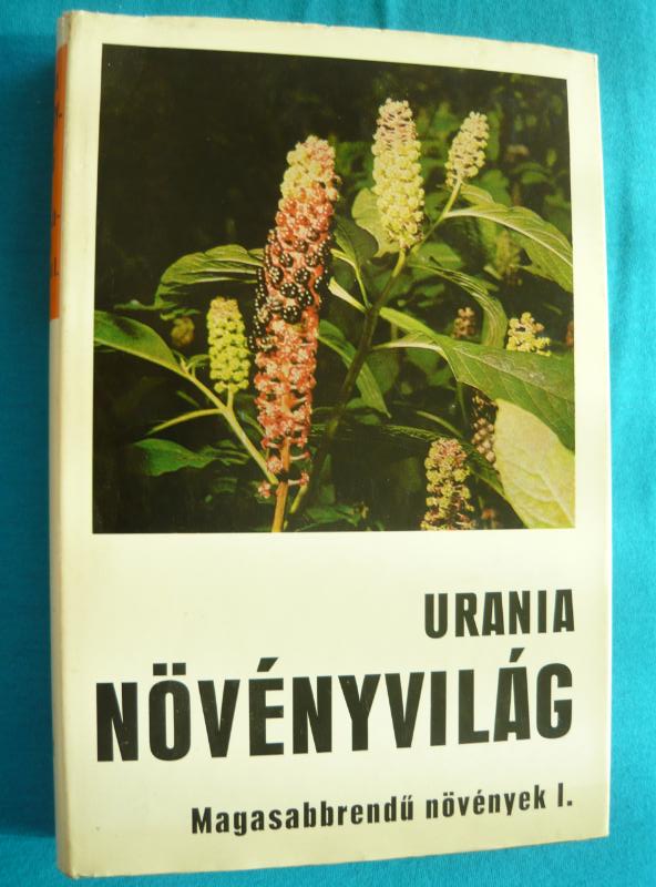 Növényvilág 1 Urania Növényvilág – Magasabbrendű növények I.